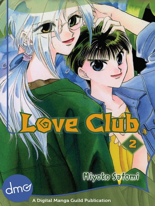 Title details for Love Club, Volume 2 by Miyoko Satomi - Available